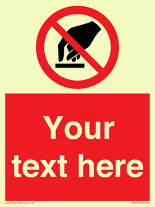 Custom Do Not Touch Sign